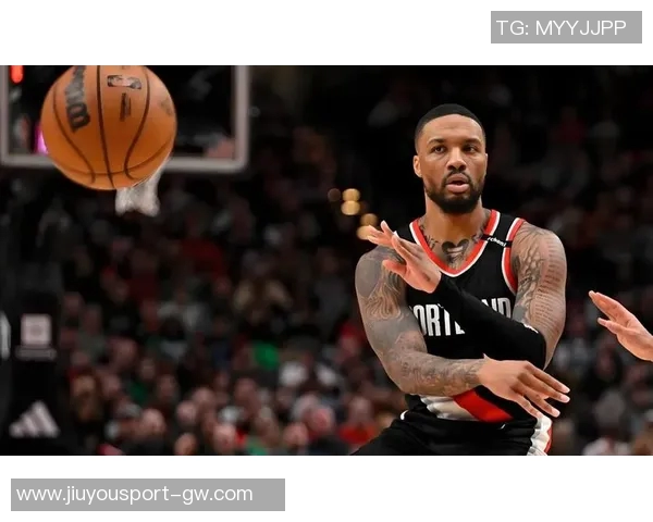 利拉德称赞阿夫迪亚表现出色开拓者争冠需依赖他这样的球员